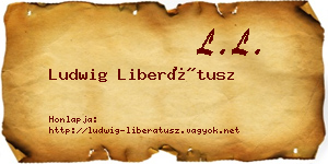 Ludwig Liberátusz névjegykártya